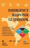 Emergency Response Guidebook - A Guidebook for First Responders During the Initial Phase of a Dangerous Goods/Hazardous Materials Transportation Incident (Paperback) - US Department of Transportation Photo