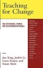 Teaching for Change - The Difference, Power and Discrimination Model (Hardcover, New) - Jun Xing Photo