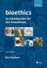 Bioethics - An Introduction for the Biosciences (Paperback, 2nd Revised edition) - Ben Mepham Photo