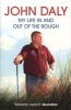  - My Life In and Out of the Rough (Paperback) - John Daly Photo