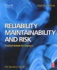 Reliability, Maintainability and Risk - Practical Methods for Engineers Including Reliability Centred Maintenance and Safety-Related Systems (Paperback, 8th Revised edition) - David J Smith Photo