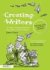 Creating Writers - A Creative Writing Manual for Schools (Paperback, Revised, Update) - James Carter Photo