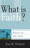 What Is Faith? (Paperback) - Guy M Richard Photo