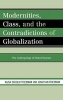 Modernities, Class, and the Contradictions of Globalization - The Anthropology of Global Systems (Hardcover) - Kajsa Ekholm Friedman Photo