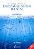 A Simple Guide to Decompression Illness (Paperback, 3rd Revised edition) - Lee Griffiths Photo