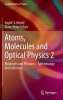 Atoms, Molecules and Optical Physics 2, 2 - Molecules and Photons - Spectroscopy and Collisions (Hardcover, 2014) - Ingolf Volker Hertel Photo