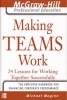 Making Teams Work - 24 Lessons for Working Together Successfully (Paperback) - Michael D Maginn Photo