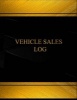 Vehicle Sales (Log Book, Journal - 125 Pgs, 8.5 X 11 Inches) - Vehicle Sales Logbook (Black Cover, X-Large) (Paperback) - Centurion Logbooks Photo