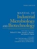 Manual of Industrial Microbiology and Biotechnology (Hardcover, 3rd Revised edition) - Richard H Baltz Photo