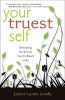 Your Truest Self - Embracing the Woman You are Meant to be (Paperback) - Janice Lynne Lundy Photo