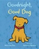 Goodnight, Good Dog (Hardcover) - Mary Lyn Ray Photo