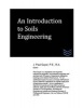 An Introduction to Soils Engineering (Paperback) - J Paul Guyer Photo