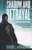 Shadow and Betrayal (Paperback) - Daniel Abraham Photo