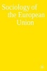 Sociology of the European Union (Paperback, New) - Adrian Favell Photo