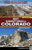 Best Summit Hikes in Colorado - An Opinionated Guide to 50+ Ascents of Classic and Little-Known Peaks from 8,144 to 14,433 Feet (Paperback, 2nd Revised edition) - James Dziezynski Photo