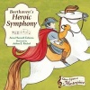 Beethoven's Heroic Symphony (Hardcover) - Anna Harwell Celenza Photo