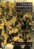 Making Americans - Immigration, Race and the Origins of the Diverse Democracy (Paperback, Revised) - Desmond S King Photo