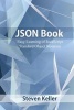 Json Book - Easy Learning of JavaScript Standard Object Notation (Paperback) - Steven Keller Photo