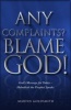 Any Complaints? Blame God! - God's Message for Today - Habakkuk the Prophet Speaks (Paperback) - Martin Goldsmith Photo