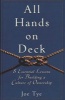 All Hands on Deck - 8 Essential Lessons for Building a Culture of Ownership (Hardcover) - Joe Tye Photo