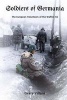 Soldiers of Germania - The European Volunteers of the Waffen SS (Paperback) - Gerry Villani Photo