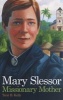 Mary Slessor Missionary Mother (Paperback) - Terri B Kelly Photo