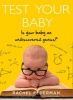 Test Your Baby (Paperback) - Rachel Federman Photo