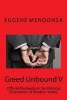 Greed Unbound V - Official Misdeeds in the Political Economies of Modern States (Paperback) - Eugene L Mendonsa Ph D Photo