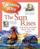 I Wonder Why the Sun Rises (Paperback, Unabridged) - Brenda Walpole Photo