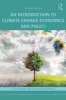 An Introduction to Climate Change Economics and Policy (Paperback, 2nd Revised edition) - Felix R Fitzroy Photo