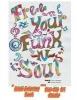 Free Your Funk N Soul (Paperback) - Dan Howard Photo