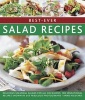 Best-Ever Salad Recipes - Delicious Seasonal Salads for All Occasions: 180 Sensational Recipes Shown in 245 Fabulous Photographs (Paperback) - Anne Hildyard Photo