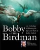 Bobby the Birdman - An Anthology Celebrating the Life and Work of Bobby Tulloch (Hardcover) - Jonathan Wills Photo