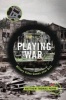 Playing War - Military Video Games After 9/11 (Paperback) - Matthew Payne Photo