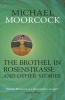 The Brothel in Rosenstrasse and Other Stories, Volume 2 - The Best Short Fiction of  (Paperback) - Michael Moorcock Photo