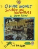 Claude Monet:Sunshine and Waterlillies (Om) - Sunshine and Waterlillies (Paperback) - True Kelly Photo