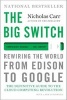 The Big Switch - Rewiring the World, from Edison to Google (Paperback) - Nicholas Carr Photo