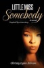 Little Miss Somebody (Paperback) - Christy Lynn Abram Photo