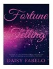 The Art of Fortune Telling - Work Today as a Professional Tarot Reader! Starting Your Tarot Business Like Professional Psychic Real Secrets. (Paperback) - Daisy Fabelo Photo