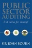 Public Sector Auditing - Is it Value for Money? (Hardcover) - John Bourn Photo