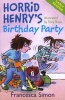 Horrid Henry's Birthday Party - (Early Reader) (Paperback) - Francesca Simon Photo