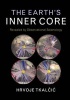 The Earth's Inner Core - Revealed by Observational Seismology (Hardcover) - Hrvoje Tkalcic Photo