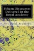 Fifteen Discourses Delivered in the Royal Academy (Paperback) - Sir Joshua Reynolds Photo