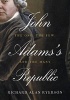 John Adams's Republic - The One, the Few, and the Many (Hardcover) - Richard Alan Ryerson Photo