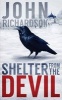 Shelter from the Devil (Paperback) - John Richardson Photo