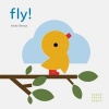 Touchthinklearn: Fly! (Board book) - Xavier Deneux Photo