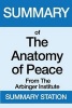 Summary of the Anatomy of Peace - From the Arbinger Institute (Paperback) - Summary Station Photo