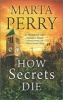 How Secrets Die (Paperback) - Marta Perry Photo