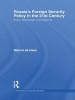 Russia's Foreign Security Policy in the 21st Century - Putin, Medvedev and Beyond (Hardcover) - Marcel De Haas Photo