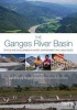 The Ganges River Basin - Status and Challenges in Water, Environment and Livelihoods (Hardcover) - Luna Bharati Photo